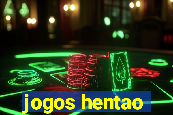 jogos hentao